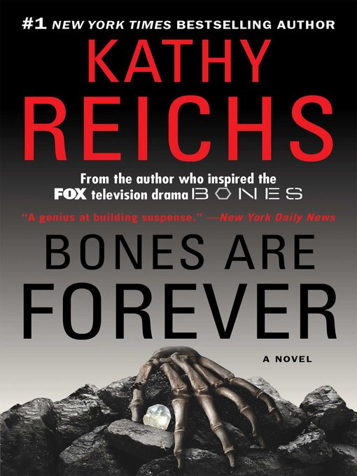Title details for Bones are Forever by Kathy Reichs - Available